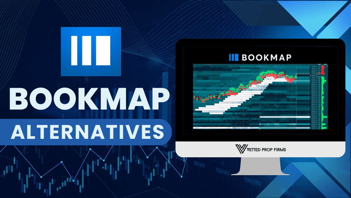 Top 5 Bookmap Alternatives to Seriously Consider - Vetted Prop Firms